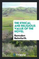 Ethical and Religious Value of the Novel af Ramsden Balmforth