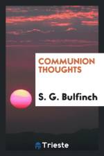 Communion Thoughts af S G Bulfinch