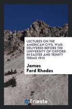 Lectures on the American Civil War af James Ford Rhodes
