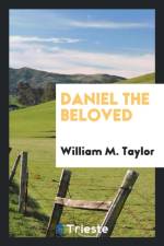 Daniel the Beloved af William M (University of Western Australia Australia) Taylor