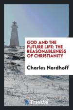 God and the Future Life af Charles Nordhoff
