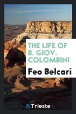 Life of B. Giov. Colombini af Feo Belcari