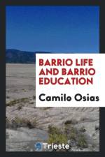 Barrio Life and Barrio Education af Camilo Osias