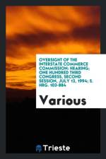 Oversight of the Interstate Commerce Commission af Various