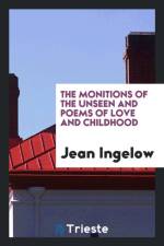 Monitions of the Unseen and Poems of Love and Childhood af Jean Ingelow