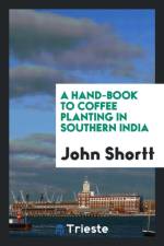 Hand-Book to Coffee Planting in Southern India af John Shortt