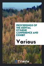 Proceedings of the Mental Hygiene Conference and Exhibit af Various
