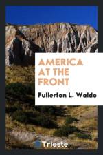 America at the Front af Fullerton L Waldo