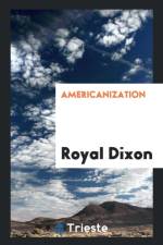 Americanization af Royal Dixon