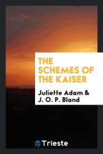 Schemes of the Kaiser af Juliette Adam