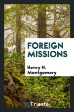 Foreign Missions af Henry H Montgomery