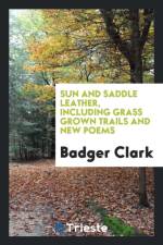 Sun and Saddle Leather af Badger Clark