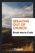 Sermons Out of Church af Dinah Maria Mulock Craik