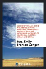 Ohio Woman in the Philippines af Mrs Emily Bronson Conger