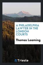 Philadelphia Lawyer in the London Courts af Thomas Leaming