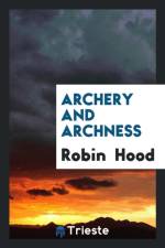 Archery and Archness af Robin Hood