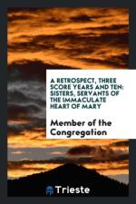 Retrospect, Three Score Years and Ten af Member of the Congregation