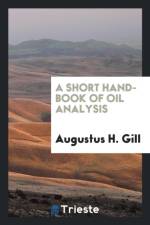 Short Hand-Book of Oil Analysis af Augustus H Gill