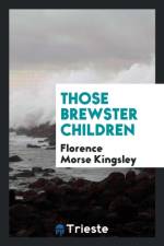 Those Brewster Children af Florence Morse Kingsley