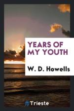 Years of My Youth af W D Howells
