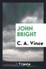 John Bright af C a Vince