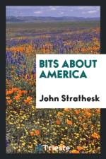 Bits about America af John Strathesk