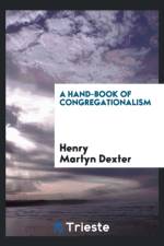 Hand-Book of Congregationalism af Henry Martyn Dexter