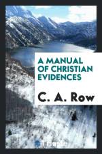 Manual of Christian Evidences af C A Row