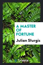 Master of Fortune af Julian Sturgis