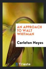 Approach to Walt Whitman af Carleton Noyes