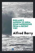 England's Mission to India af Alfred Barry