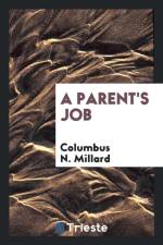 Parent's Job af Columbus N Millard