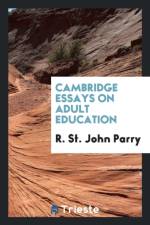 Cambridge Essays on Adult Education af R St John Parry