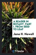 Reader in Botany. Part I. from Seed to Leaf af Jane H Newell