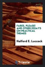 Fares, Please! and Other Essays on Practical Themes af Halford E Luccock