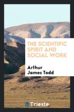 Scientific Spirit and Social Work af Arthur James Todd
