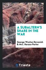 Subaltern's Share in the War af George Weston Devenish