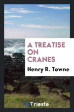 Treatise on Cranes af Henry R Towne