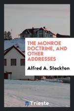 Monroe Doctrine, and Other Addresses af Alfred A Stockton