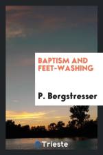 Baptism and Feet-Washing af P Bergstresser