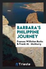Barbara's Philippine Journey af Frank M McMurry
