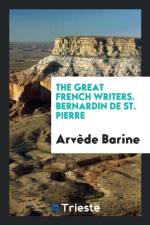 Great French Writers. Bernardin de St. Pierre af Arvede Barine