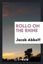 Rollo on the Rhine af Jacob Abbott