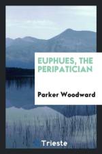 Euphues, the Peripatician af Parker Woodward