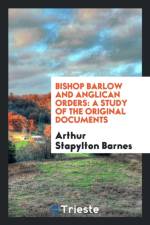 Bishop Barlow and Anglican Orders af Arthur Stapylton Barnes
