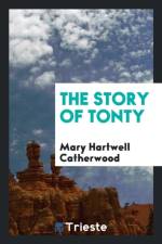 Story of Tonty af Mary Hartwell Catherwood