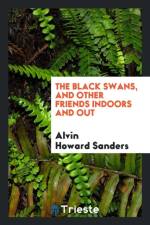 Black Swans, and Other Friends Indoors and Out af Alvin Howard Sanders