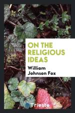 On the Religious Ideas af William Johnson Fox