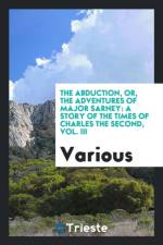 Abduction, Or, the Adventures of Major Sarney af Various