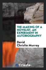 Making of a Novelist, an Experiment in Autobiography af David Christie Murray